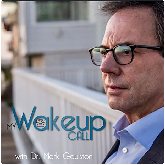 My Wake Up Call with DR. Mark Goulston Ep 503 with Clint Ober